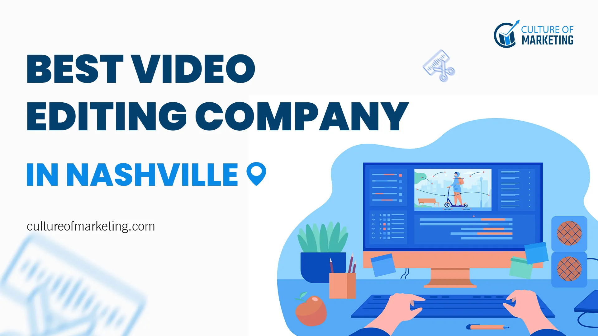 Nashville Video Editing Company
